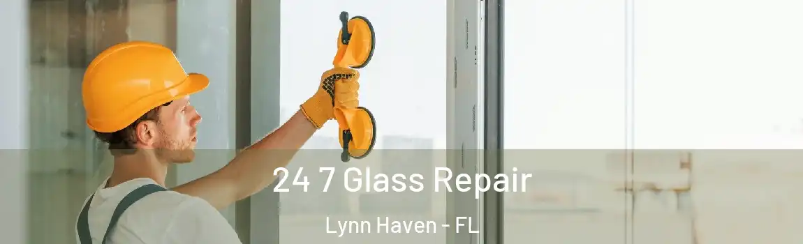  24 7 Glass Repair Lynn Haven - FL